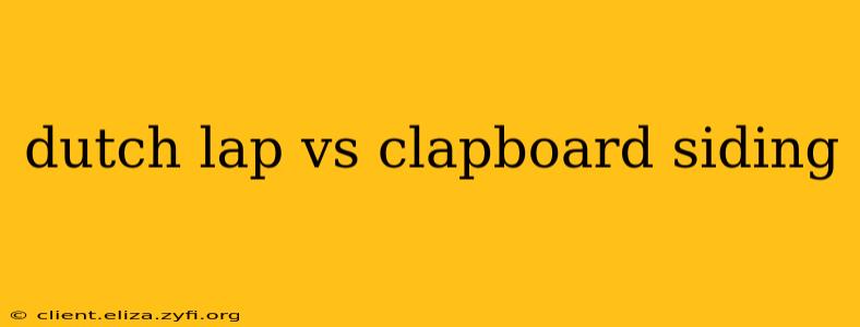 dutch lap vs clapboard siding