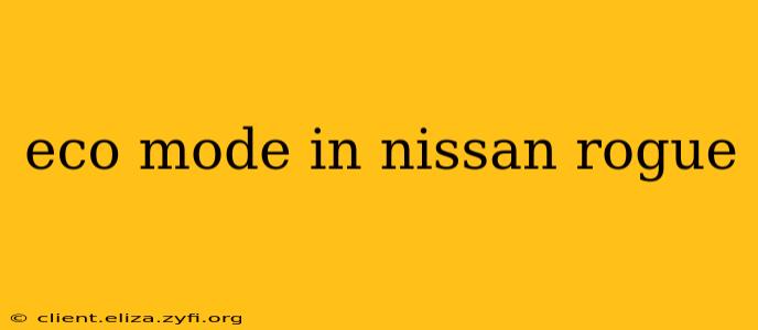 eco mode in nissan rogue