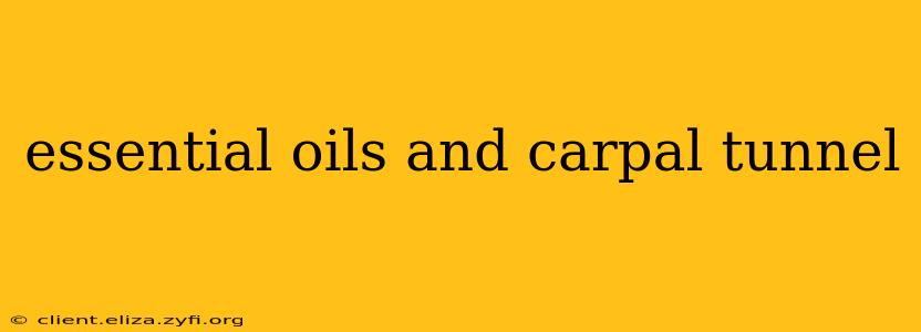 essential oils and carpal tunnel