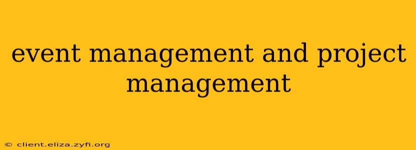 event management and project management