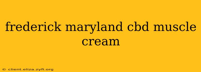 frederick maryland cbd muscle cream
