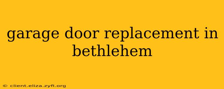 garage door replacement in bethlehem