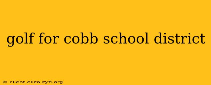 golf for cobb school district
