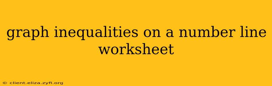 graph inequalities on a number line worksheet