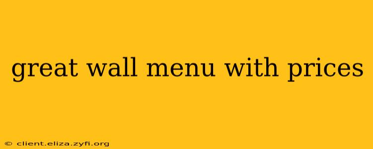 great wall menu with prices