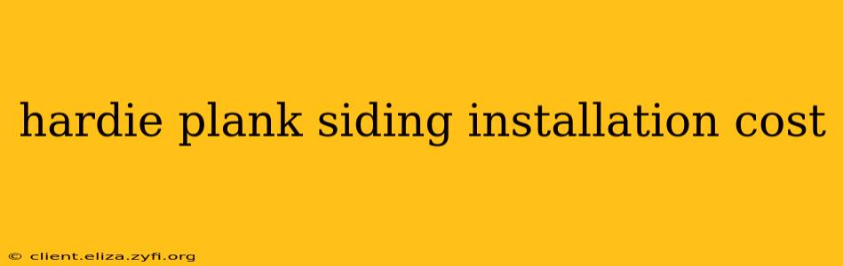 hardie plank siding installation cost