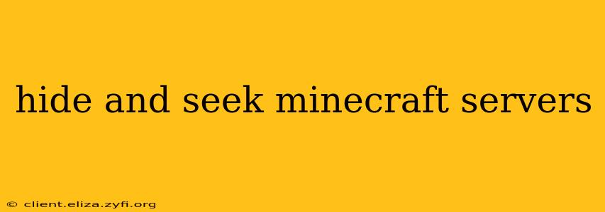 hide and seek minecraft servers