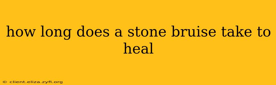 how long does a stone bruise take to heal
