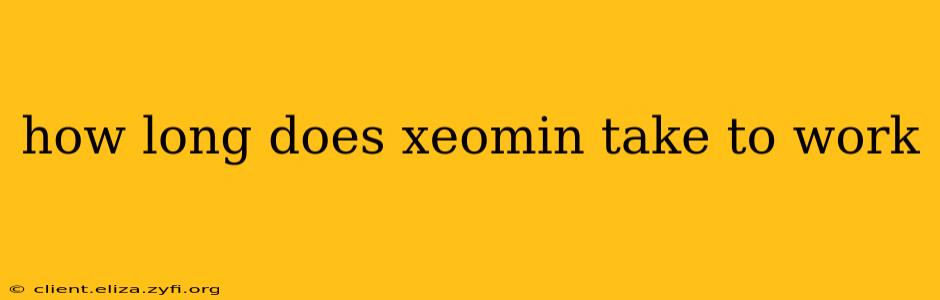 how long does xeomin take to work