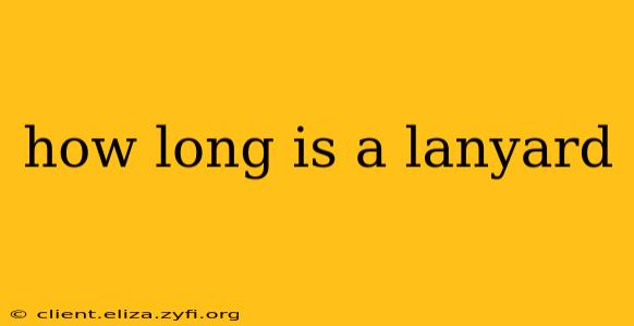 how long is a lanyard