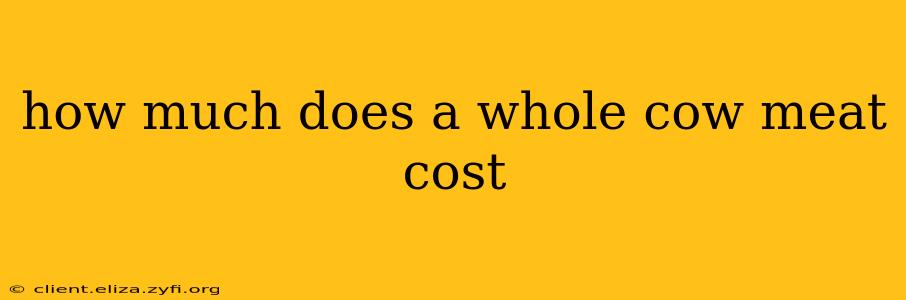 how much does a whole cow meat cost