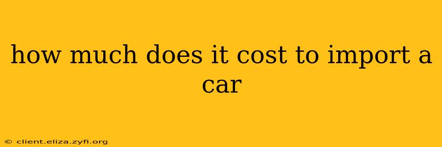 how much does it cost to import a car