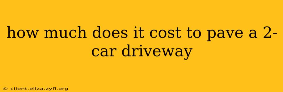 how much does it cost to pave a 2-car driveway