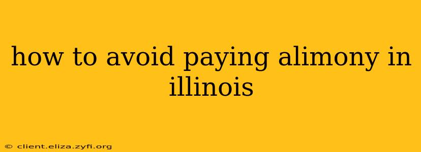 how to avoid paying alimony in illinois