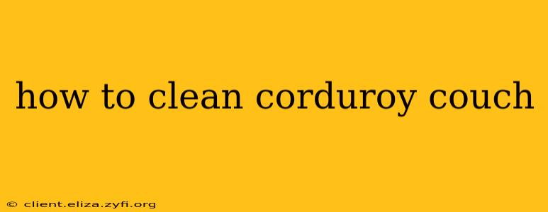 how to clean corduroy couch
