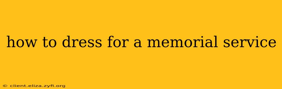 how to dress for a memorial service