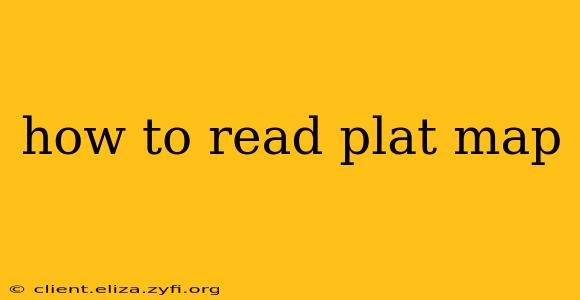 how to read plat map