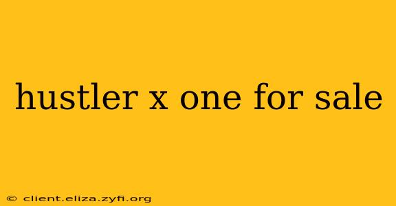 hustler x one for sale