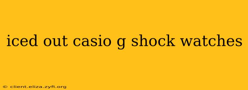 iced out casio g shock watches