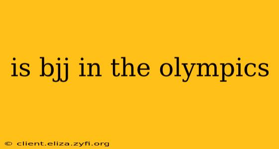 is bjj in the olympics