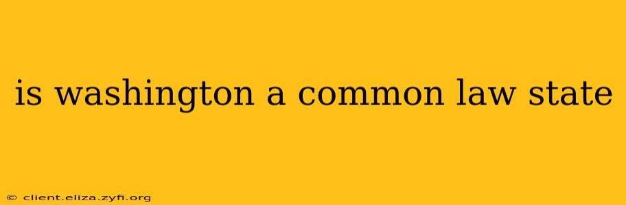 is washington a common law state