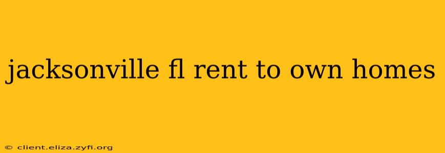 jacksonville fl rent to own homes
