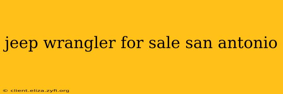 jeep wrangler for sale san antonio