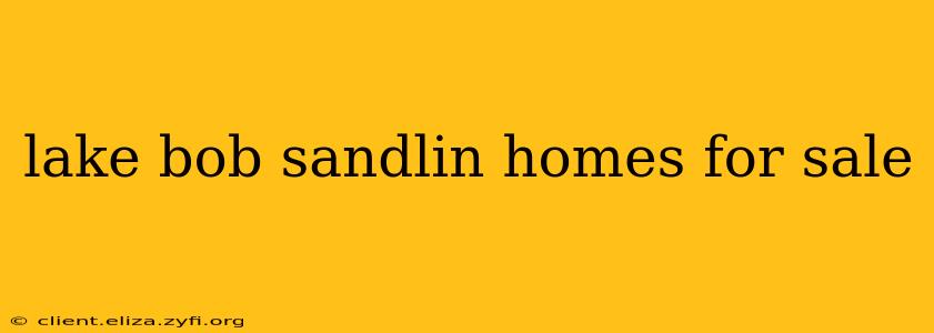 lake bob sandlin homes for sale