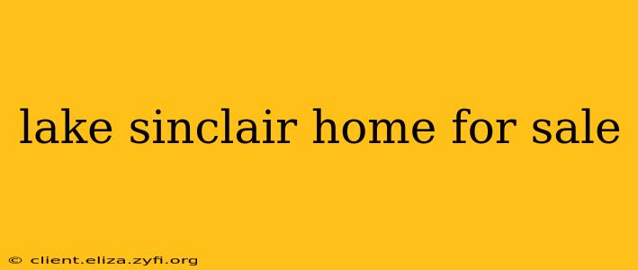 lake sinclair home for sale