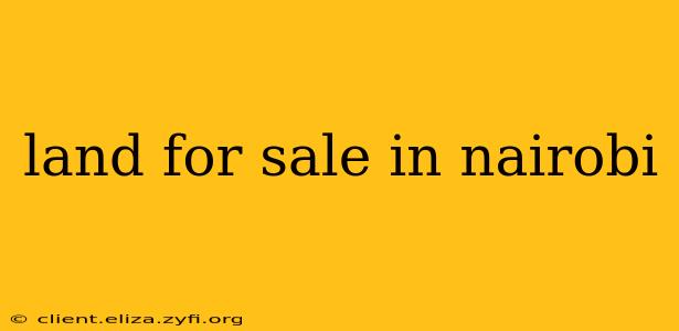 land for sale in nairobi