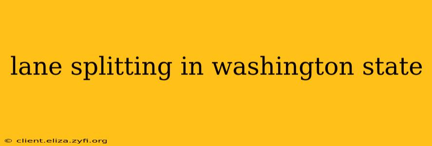 lane splitting in washington state