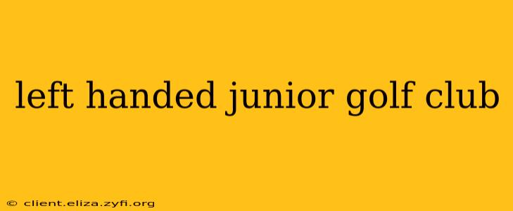 left handed junior golf club