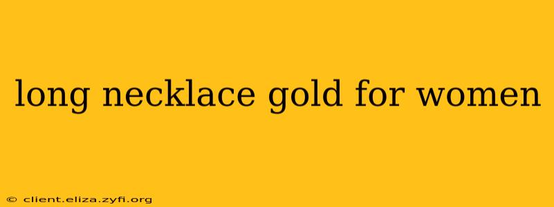 long necklace gold for women