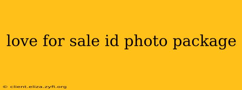 love for sale id photo package