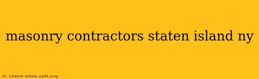 masonry contractors staten island ny