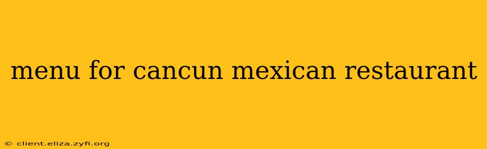 menu for cancun mexican restaurant