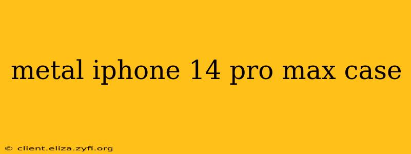 metal iphone 14 pro max case