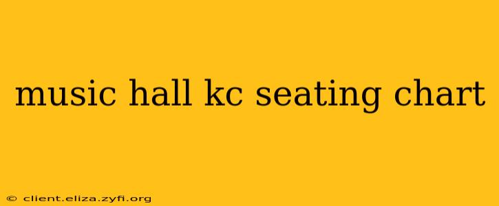 music hall kc seating chart