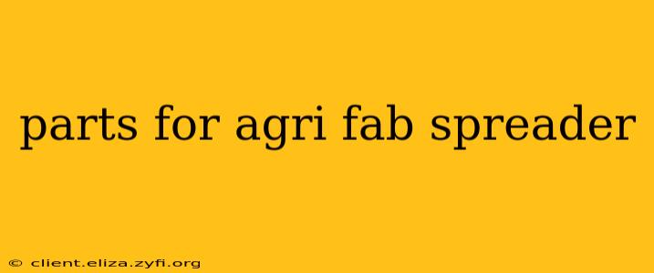 parts for agri fab spreader
