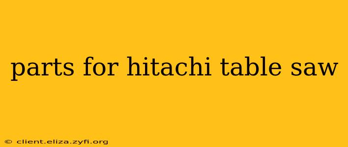 parts for hitachi table saw