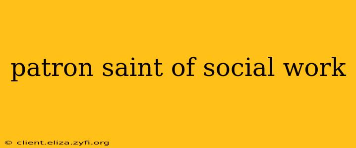 patron saint of social work