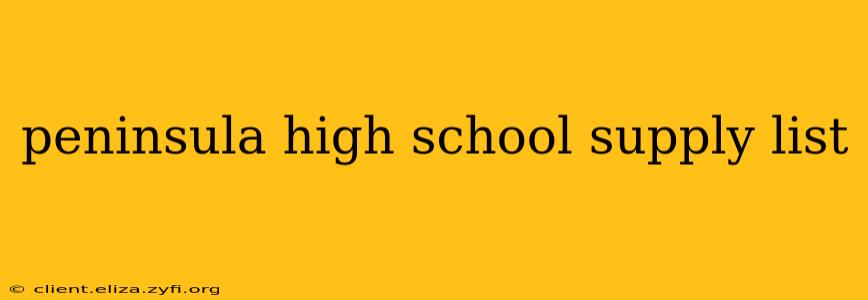peninsula high school supply list