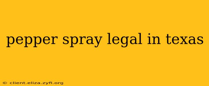 pepper spray legal in texas