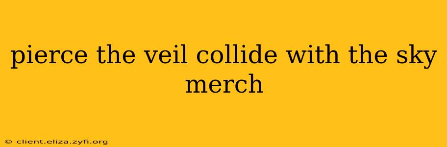 pierce the veil collide with the sky merch