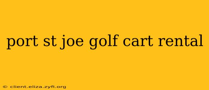 port st joe golf cart rental