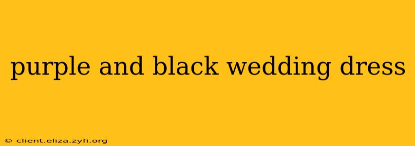 purple and black wedding dress