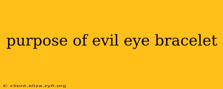 purpose of evil eye bracelet