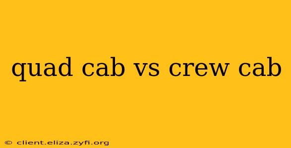 quad cab vs crew cab