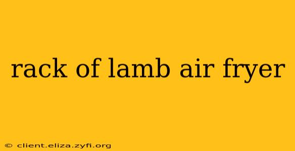 rack of lamb air fryer