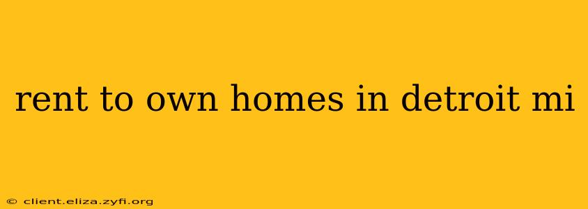 rent to own homes in detroit mi